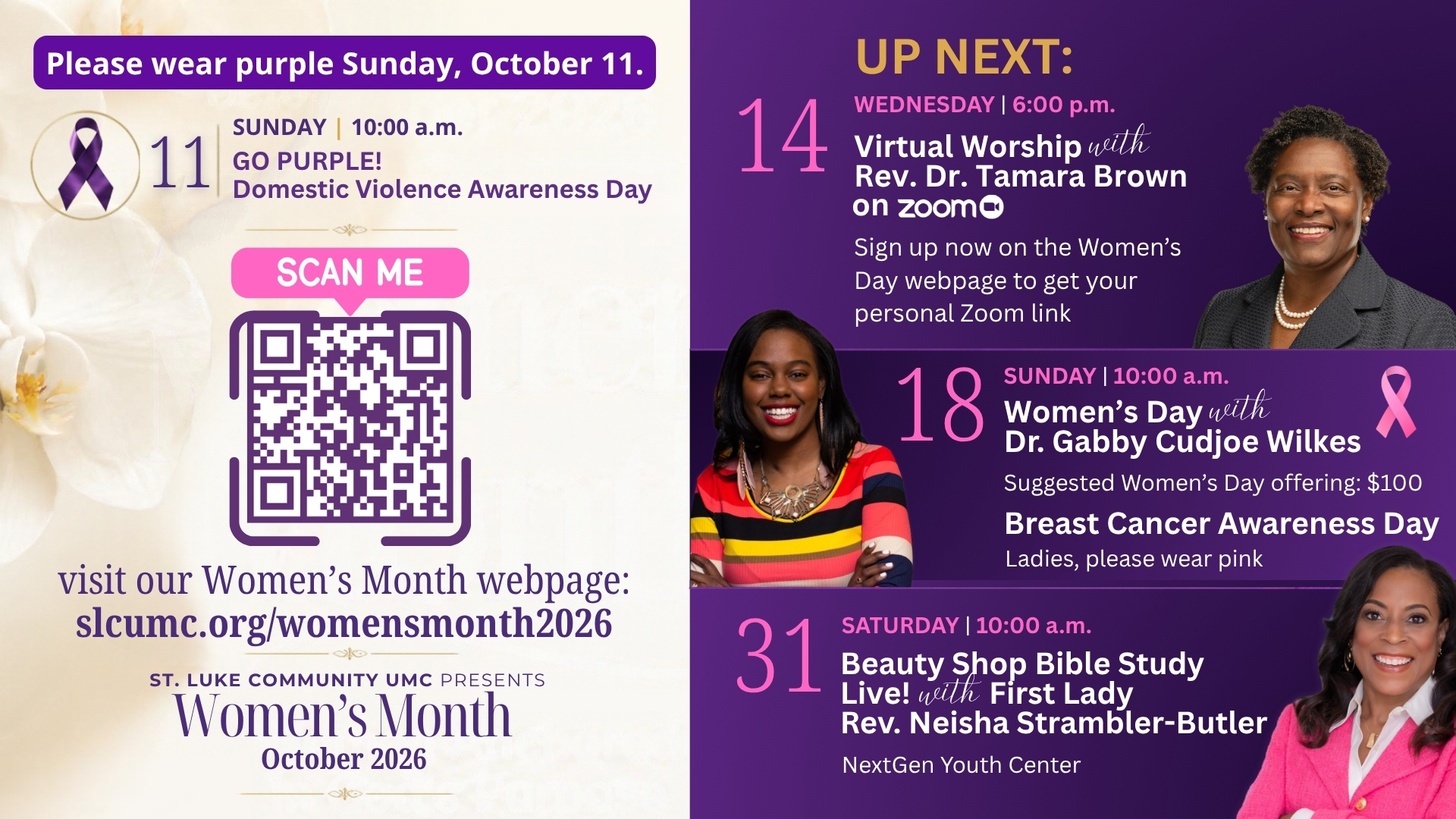 Women’s Month: wear purple October 11; virtual worship with Rev. Dr. Tamara Brown October 14 at 6 p.m.; Women’s Day with Dr. Gabby Cudjoe Wilkes October 18 at 10 a.m.; Beauty Shop Bible Study Live October 31 at 10 a.m. All times Central.